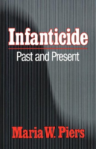 Infanticide Past and Present  2011 9780393333244 Front Cover