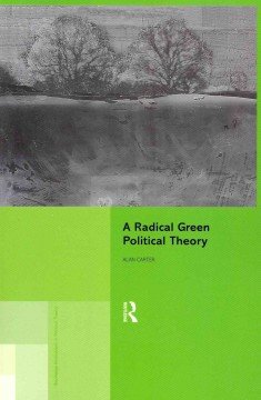 Radical Green Political Theory   1999 9780415864244 Front Cover