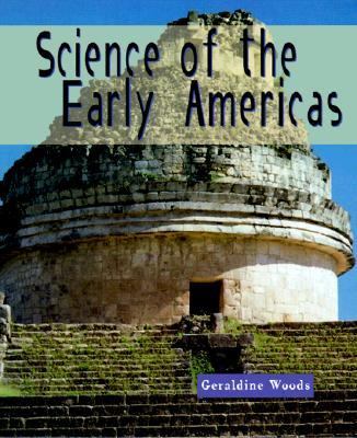Science of the Early Americas N/A 9780531115244 Front Cover