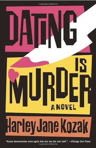 Dating Is Murder A Novel N/A 9780767921244 Front Cover