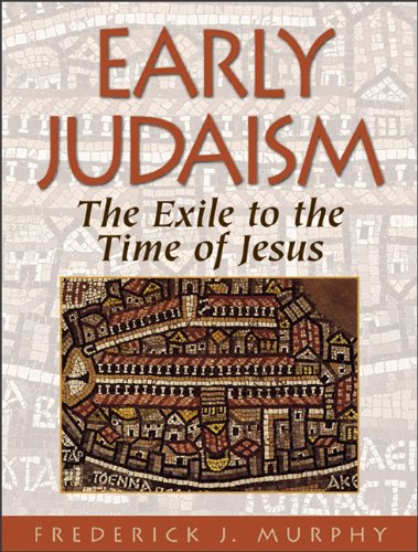 Early Judaism The Exile to the Time of Christ N/A 9780801047244 Front Cover