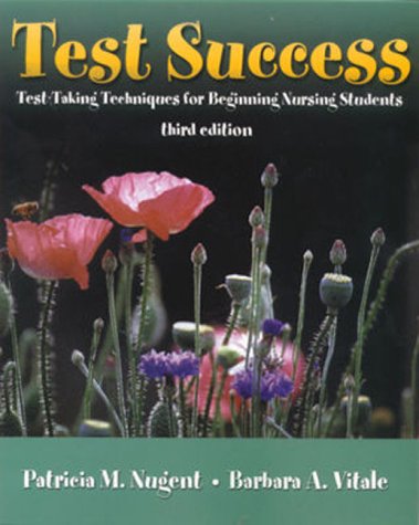 Test Success Test-Taking Techniques for Beginning Nursing Students 3rd 2000 (Revised) 9780803605244 Front Cover