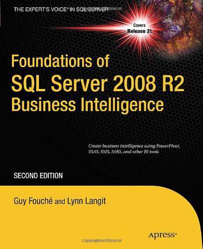 Foundations of SQL Server 2008 R2 Business Intelligence  2nd 2011 9781430233244 Front Cover