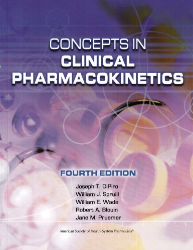 Concepts in Clinical Pharmacokinetics  4th 2005 9781585281244 Front Cover