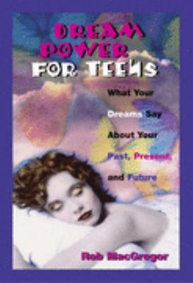 Dream Power for Teens   2004 9781593370244 Front Cover