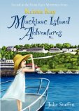 Krista Kay MacKinac Island Adventures N/A 9781609200244 Front Cover