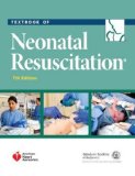 Textbook of Neonatal Resuscitation  7th 2016 9781610020244 Front Cover