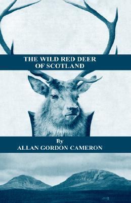 Wild Red Deer of Scotland - Notes Fr  N/A 9781905124244 Front Cover