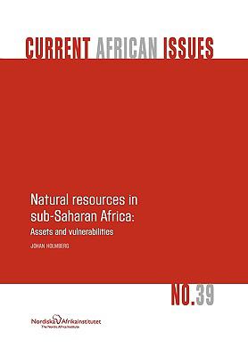 Natural Resources in Sub-Saharan Africa Assets and Vulnerabilities  2009 9789171066244 Front Cover