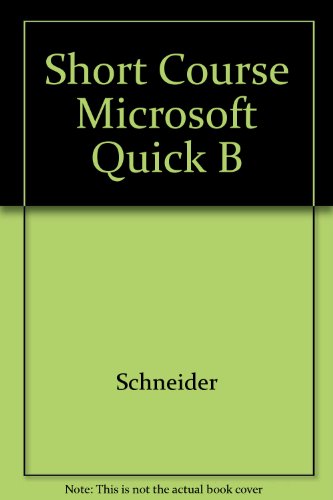 Short Course in Microsoft QuickBASIC   1991 9780024069245 Front Cover