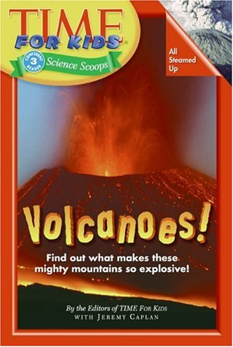 Time for Kids - Volcanoes!   2006 9780060782245 Front Cover