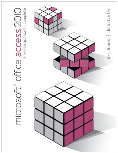 Microsoft Office Access 2010: a Lesson Approach, Complete   2011 9780077331245 Front Cover