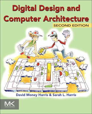 Digital Design and Computer Architecture  2nd 2012 9780123944245 Front Cover