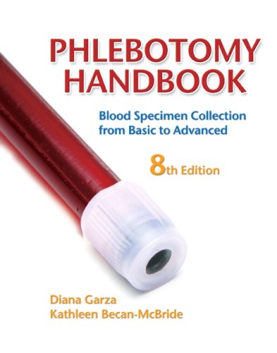 Phlebotomy Handbook Blood Specimen Collection from Basic to Advanced 8th 2010 9780135134245 Front Cover