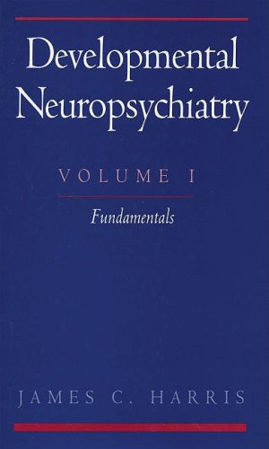 Developmental Neuropsychiatry   1995 9780195068245 Front Cover