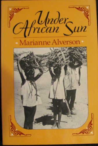 Under African Sun   1987 9780226016245 Front Cover