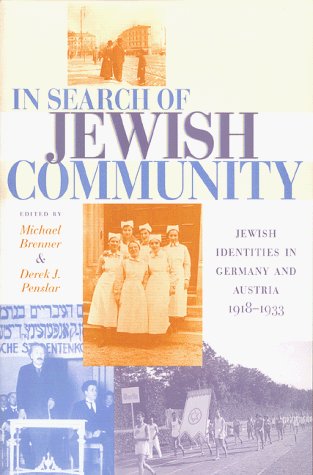 In Search of Jewish Community Jewish Identities in Germany and Austria, 1918-1933 N/A 9780253212245 Front Cover