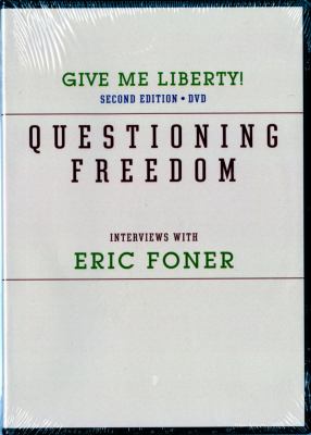 Questioning Freedom For Give Me Liberty! an American History, Second Edition N/A 9780393112245 Front Cover