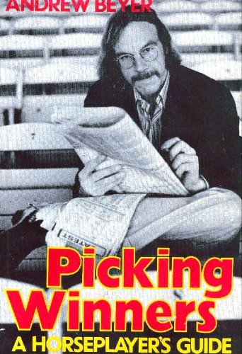 Picking Winners : A Horse Players Guide N/A 9780395204245 Front Cover