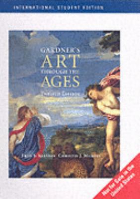 Gardner's Art Through the Ages  12th 2005 (Revised) 9780534641245 Front Cover