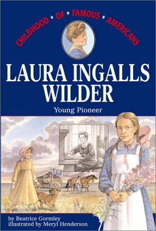 Laura Ingalls Wilder   2001 9780689839245 Front Cover