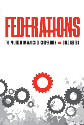 Federations The Political Dynamics of Cooperation  2011 9780801475245 Front Cover