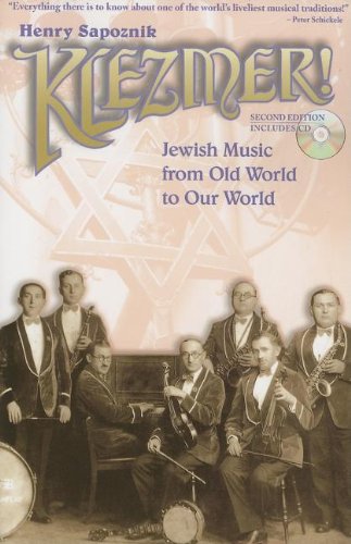 Klezmer! Jewish Music from Old World to Our World 2nd 2005 (Revised) 9780825673245 Front Cover