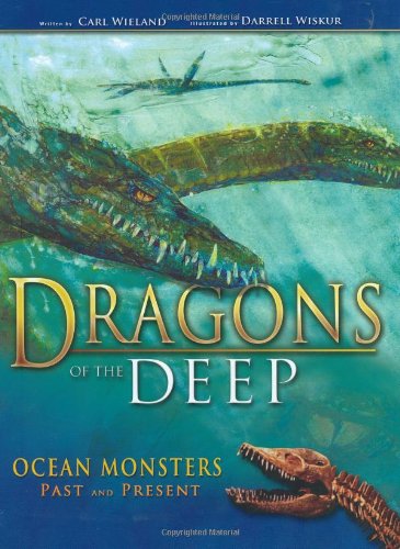 Dragons of the Deep Ocean Monsters Past and Present  2005 9780890514245 Front Cover