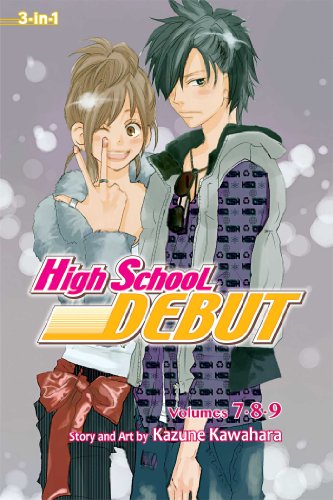 High School Debut (3-In-1 Edition), Vol. 3 Includes Vols. 7, 8 And 9 3rd 2014 9781421566245 Front Cover