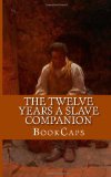 Twelve Years a Slave Companion Ncludes Historical Context, Biography, and Character Index N/A 9781483991245 Front Cover