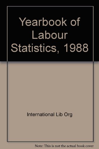 Year Book of Labour Statistics 1988:   1989 9789220064245 Front Cover