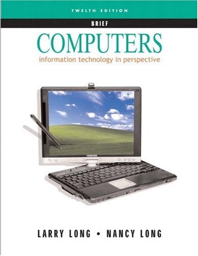 Computers Information Technology in Perspective 12th 2005 (Revised) 9780131432246 Front Cover
