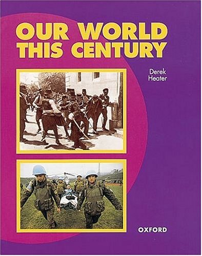 Our World This Century (Oxford History for GCSE) N/A 9780199133246 Front Cover