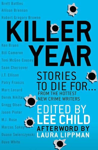 Killer Year Stories to Die For... From the Hottest New Crime Writers N/A 9780312545246 Front Cover