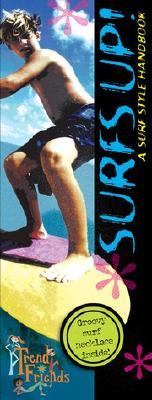 Surfs Up! A Surf Style Handbook  2002 9780448428246 Front Cover