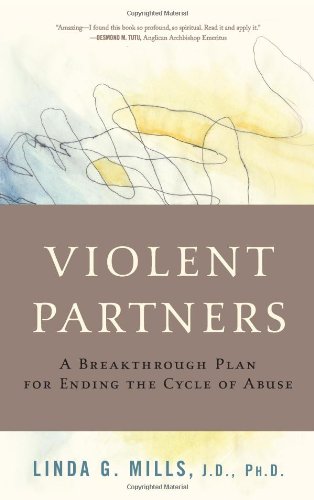 Violent Partners A Breakthrough Plan for Ending the Cycle of Abuse N/A 9780465018246 Front Cover
