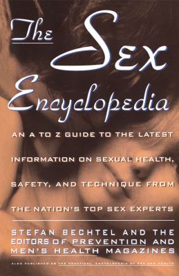 Sex Encyclopedia A to Z Guide to Latest Info on Sexual Health Safety and Technique  1993 9780671743246 Front Cover