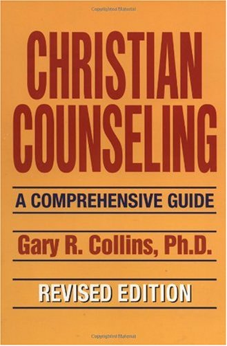 Christian Counseling A Comprehensive Guide  1988 (Revised) 9780849931246 Front Cover
