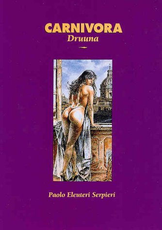 Druuna : Carnivora  1999 (Reprint) 9780878162246 Front Cover