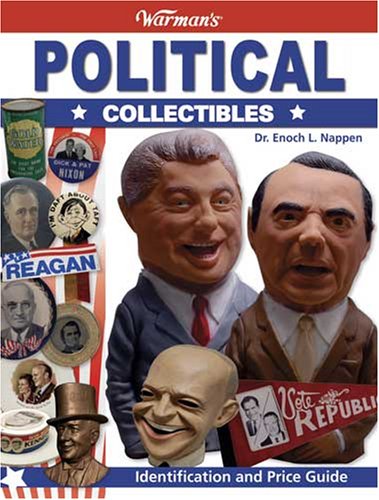 Political Collectibles Identification and Price Guide  2008 9780896896246 Front Cover