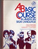 Basic Course in American Sign Language 1st 9780932666246 Front Cover