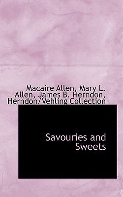 Savouries and Sweets:   2009 9781103779246 Front Cover