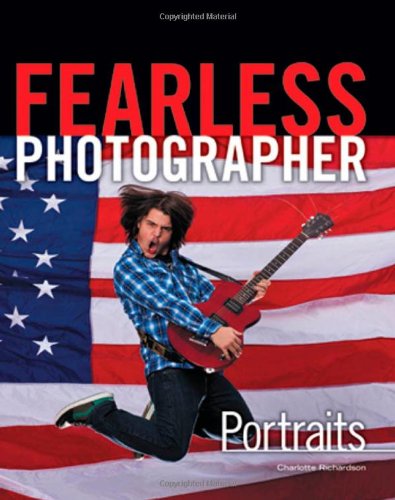 Fearless Photographer Portraits  2012 9781435458246 Front Cover