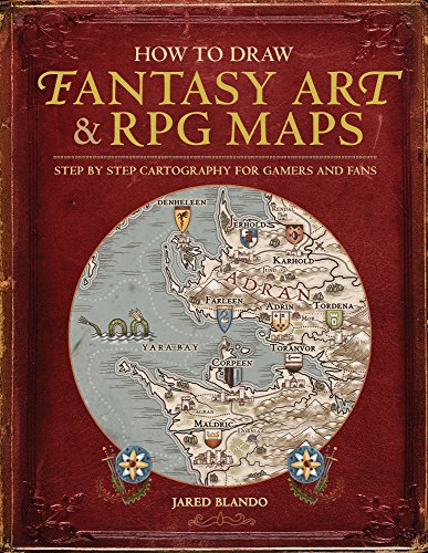 How to Draw Fantasy Art and RPG Maps Step by Step Cartography for Gamers and Fans  2015 9781440340246 Front Cover