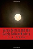 Sarah Zeerust and the Gately Bottom Mystery  N/A 9781494459246 Front Cover