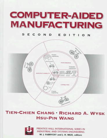 Computer-Aided Manufacturing  2nd 1998 9780137545247 Front Cover