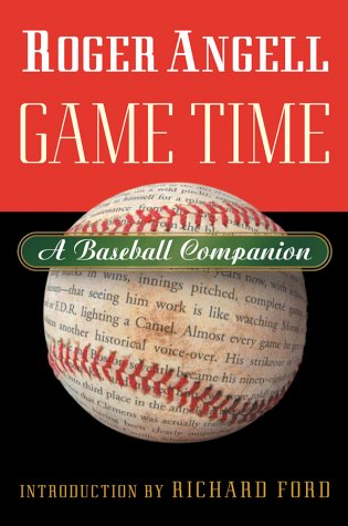 Game Time A Baseball Companion  2003 9780151008247 Front Cover