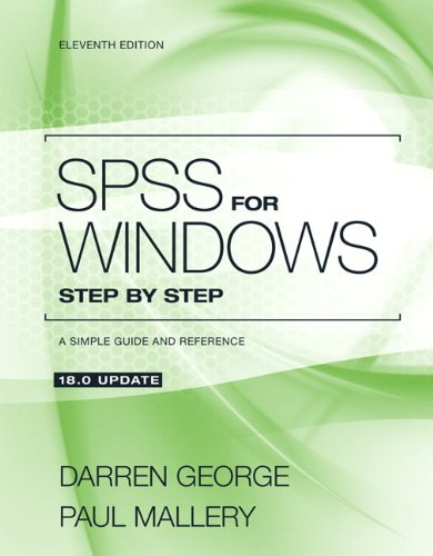 SPSS for Windows Step by Step A Simple Guide and Reference 18. 0 Update 11th 2011 9780205011247 Front Cover