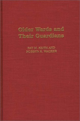 Older Wards and Their Guardians   1994 9780275944247 Front Cover
