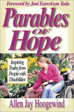 Parables of Hope Inspiring Truths from People with Disabilities N/A 9780310216247 Front Cover